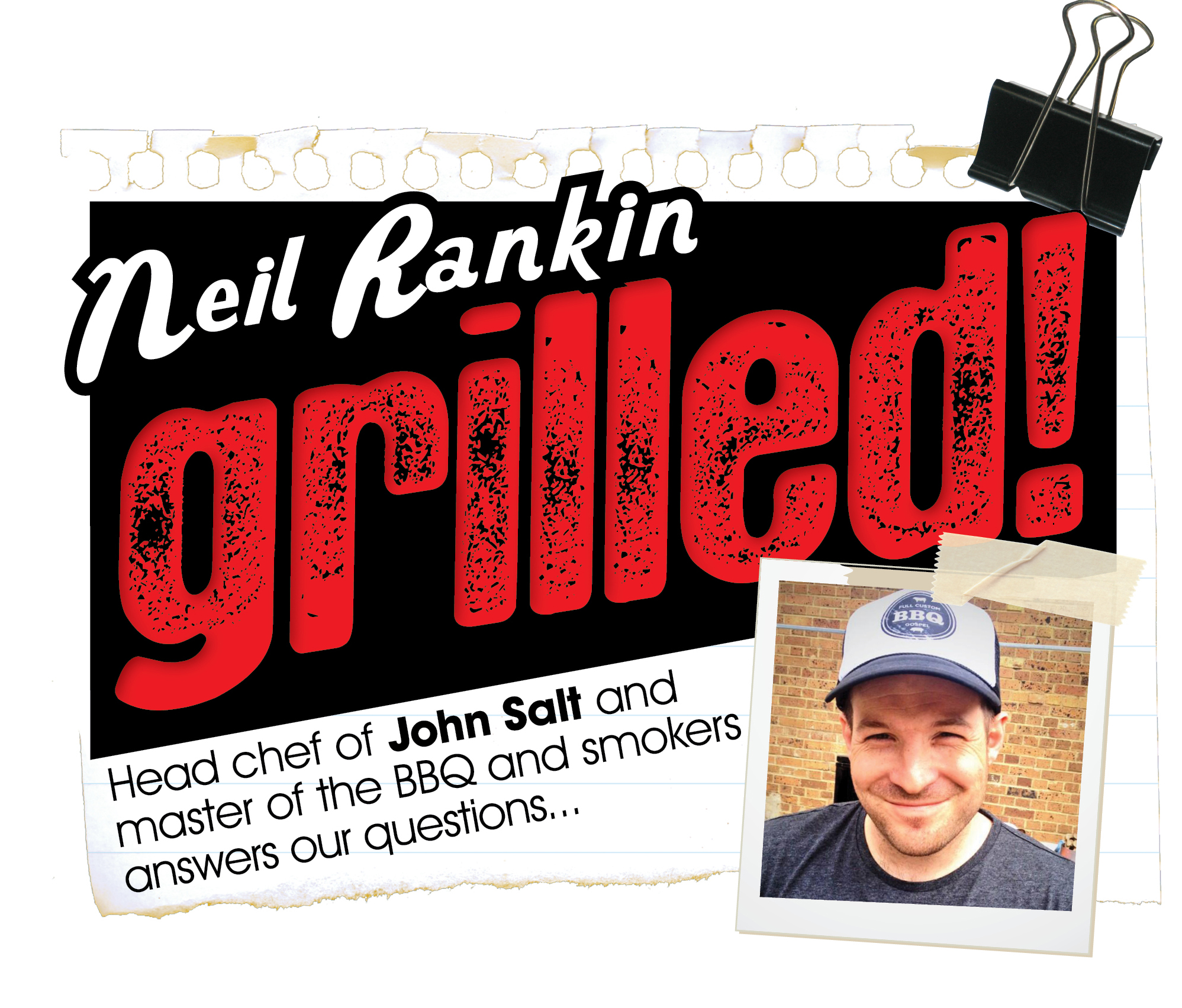 Neil Rankin, Grilled! We Love Food, It's All We Eat