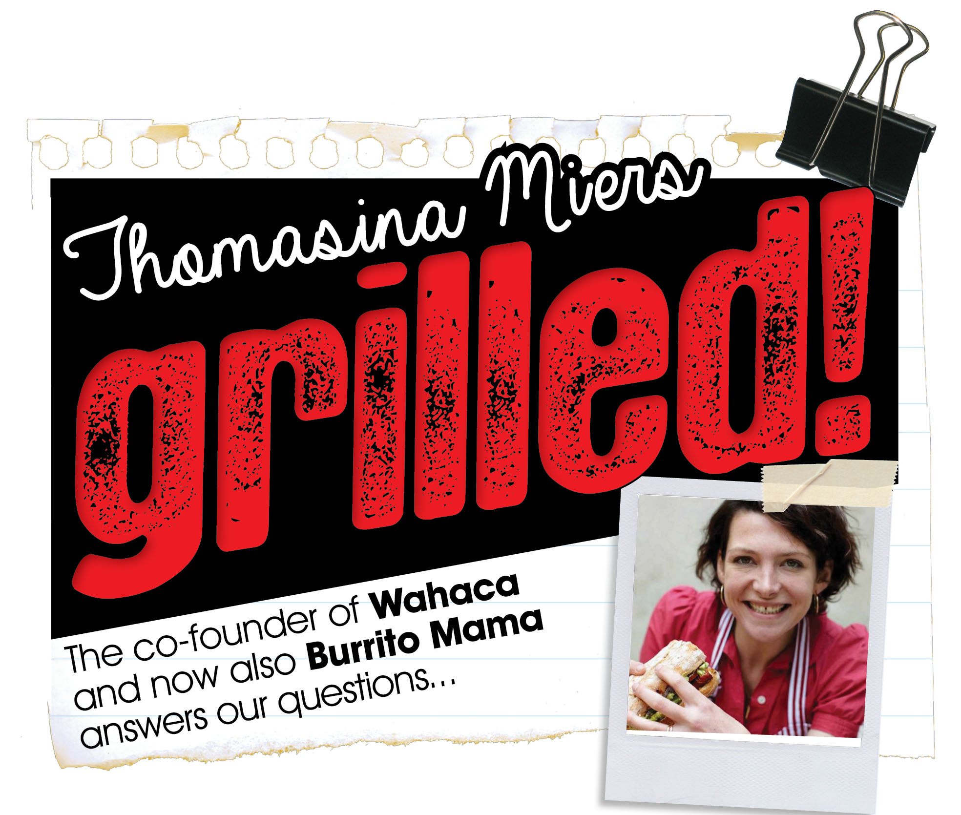 Thomasina Miers, Grilled! We Love Food, It's All We Eat We Lo 