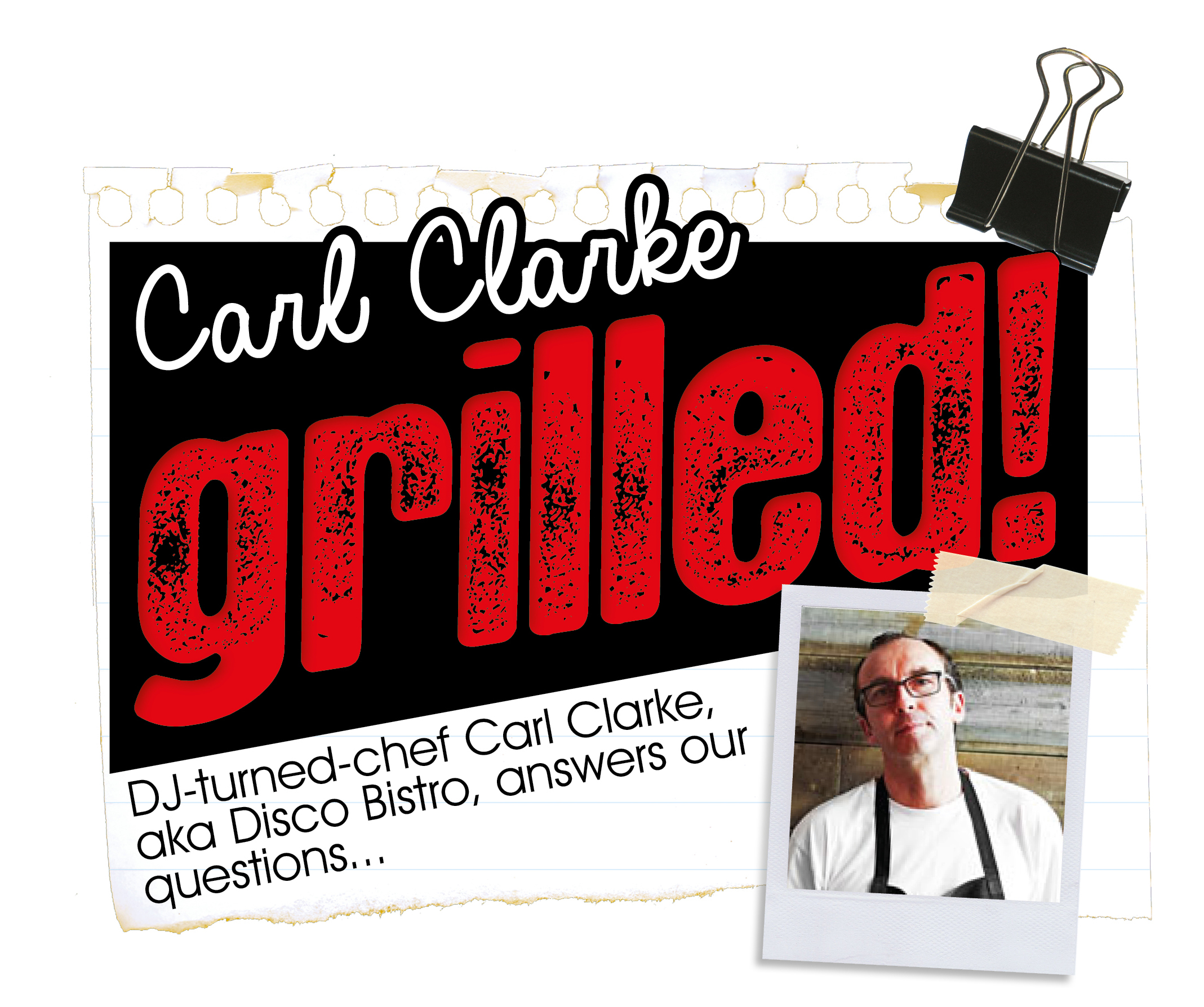 CARL CLARKE | GRILLED | WE LOVE FOOD, IT'S ALL WE EAT