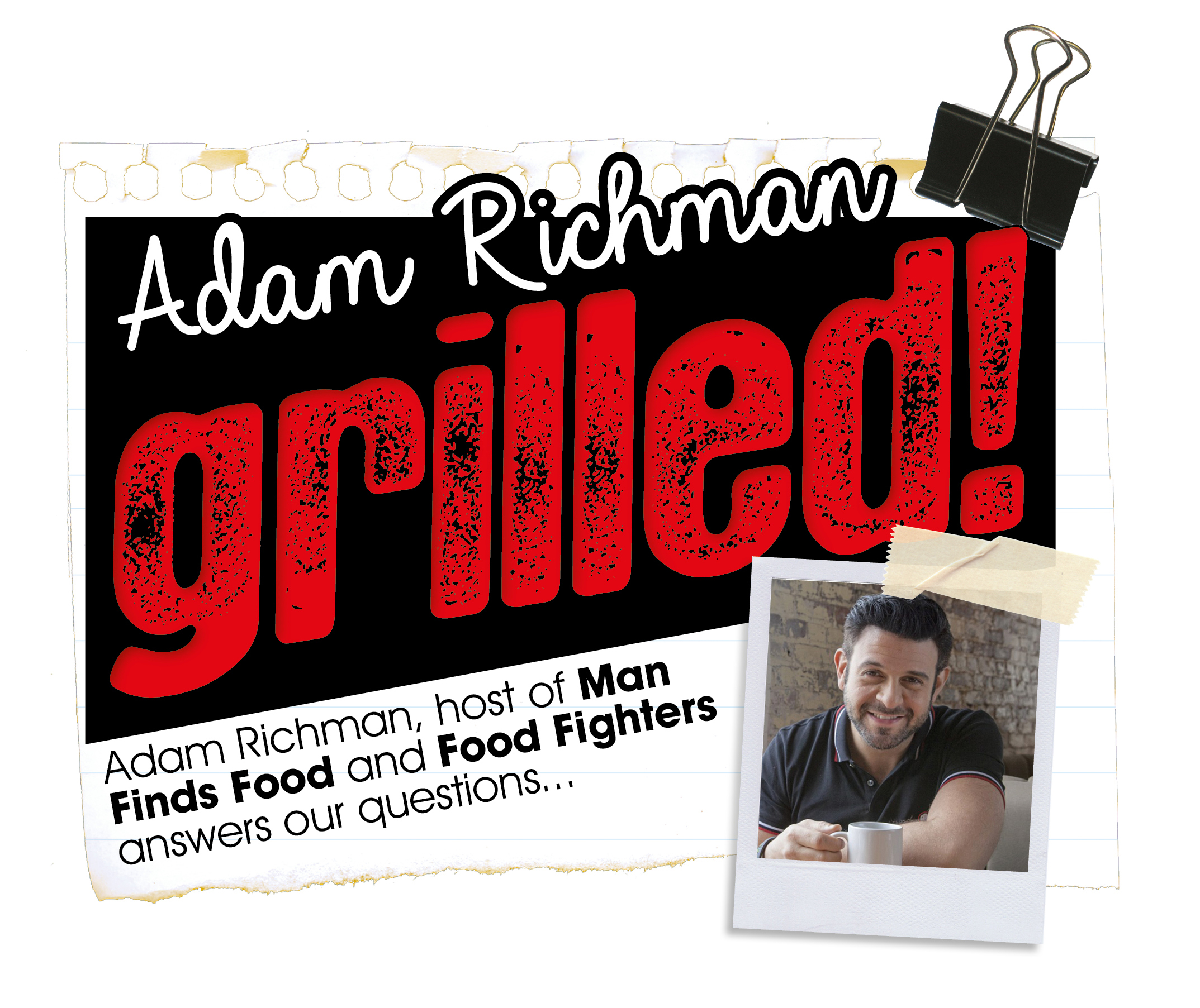 ADAM RICHMAN | GRILLED | WE LOVE FOOD, IT'S ALL WE EAT