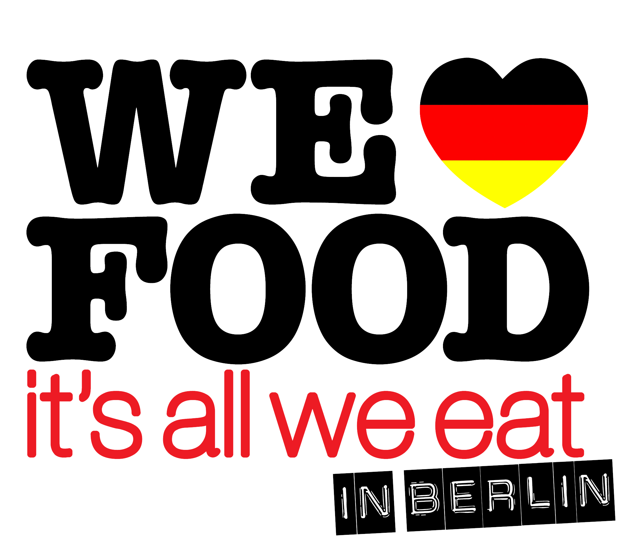 BERLIN | WE LOVE FOOD, IT'S ALL WE EAT | BERLIN RESTAURANTS | #WLFINBERLIN