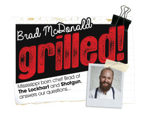 BRAD MCDONALD | GRILLED INTERVIEW | SHOTGUN | THE LOCKHART | WE LOVE FOOD, IT'S ALL WE EAT